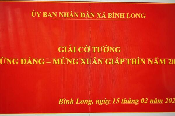 GIẢI CỜ TƯỚNG MỪNG ĐẢNG - MỪNG XUÂN GIÁP THÌN NĂM 2024